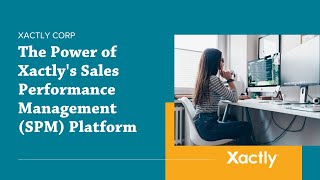 The Power of Xactlys Sales Performance Management SPM Platform [upl. by Couq]