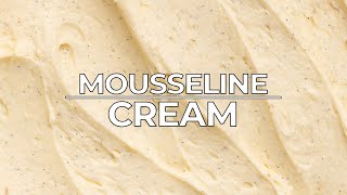 Mousseline Cream Crème Mousseline [upl. by Aram]