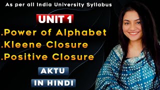 KLEENE CLOSURE  POSITIVE CLOSURE  POWER OF ALPHABET  UNIT 1  Automata Theory learncswitharshi [upl. by Nehttam230]