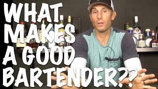 What Makes a Bartender quotGoodquot at Their Job  Bartending 101 [upl. by Ydnagrub]