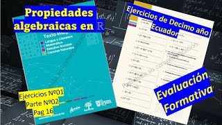 Propiedades algebraicas en ℝConceptoEjercicio Nº01Parte 2Libro de Decimo año EGB EcuadorPag 16 [upl. by Rosemarie]