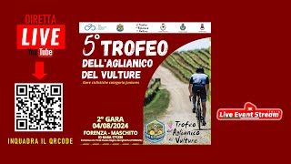 LIVE 5° Trofeo Aglianico del Vulture 2024 Forenza  Maschito 0482024 [upl. by Joacimah943]