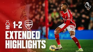 EXTENDED HIGHLIGHTS  NOTTINGHAM FOREST 12 ARSENAL  PREMIER LEAGUE [upl. by Leban]