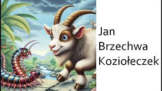 Jan Brzechwa  Koziołeczek 2 [upl. by Lise760]