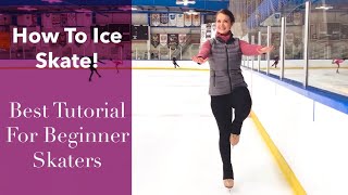 How To Ice Skate The Best Figure Skating Tutorial For a FirstTime Skater [upl. by Adanama380]