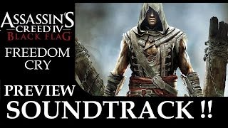 Assassins Creed 4 Black Flag  Freedom Cry  Soundtrack Preview HD [upl. by Pellikka494]