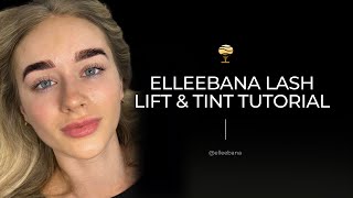 Elleebana Lash Lift and Tint Tutorial [upl. by Berck]