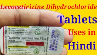 Levocetirizine Dihydrochloride Tablets IP 5mg Uses in Hindi [upl. by Asserat831]