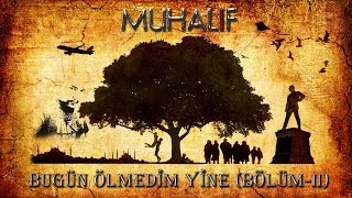 Bugün Ölmedim Yine BölümII [upl. by Cinimod483]