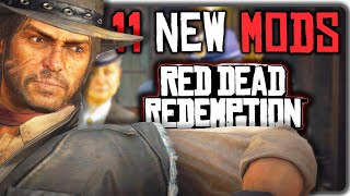 11 NEW Mods for Red Dead Redemption  RDR PC Mods [upl. by Amimej417]