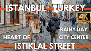 ISTANBUL TURKEY 2024 RAINY DAY IN HEART OF CITY CENTER ISTIKLAL STREET 4K WALKING TOUR VIDEO UHD [upl. by Adiana]