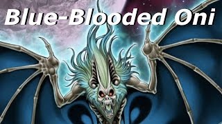 YuGiOh BlueBlooded Oni Deck Profile [upl. by Guntar]