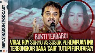 BUKTI TERBARU VIRAL ROY SURYO VS SOSOK PEREMPUAN INI TERBONGKAR DANA CAIR TUTUPI FUFUFAFA [upl. by Ynehteb]