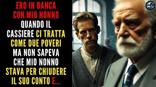 Il Banchiere Disse Che Non Aveva Tempo Per Gente Povera Come Noi Ma Non Aveva Idea Che Mio Nonno… [upl. by Yseult]