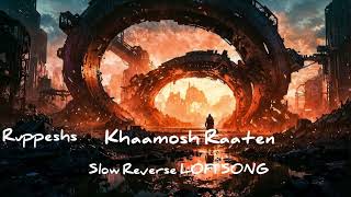 Khaamosh Raaten Slow Reverse LOFI SONG Short viral [upl. by Mellicent59]