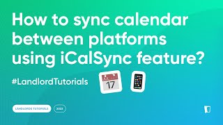 ENGLISH  How to sync calendar between platforms using iCalSync feature LandlordsTutorials [upl. by Ttej717]