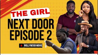 THE GIRL NEXT DOOR EPISODE 2  The 3 hidden hacks to a womans heart [upl. by Johnston]