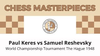 Paul Keres vs Samuel Reshevsky World Championship Tournament The Hague 1948 [upl. by Llehsad]