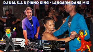 DJ Dal SA x Piano King  Langarm Dans Mix Dedicated To All The Mothers Out There Die Doring Steek [upl. by Maya]