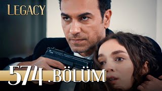 Emanet 574 Bölüm  Legacy Episode 574 [upl. by Eicyac]