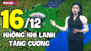 Dự báo thời tiết hôm nay và ngày mai 1612  Dự báo thời tiết đêm nay mới nhất [upl. by Ahsenrac668]