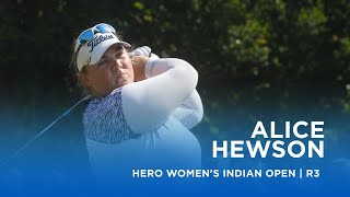 Alice Hewson still leads the way  Hero Womens Indian Open [upl. by Ylirama872]