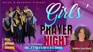 GIRLS PRAYER NIGHT MEETING SERIES 1  PRAYING FOR ALL GIRLS  AGES 011 SR NEIKA JOURDAIN [upl. by Dever]