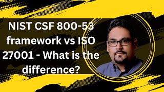 NIST CSF Framework  NIST 80053 framework vs ISO 27001  What s the difference [upl. by Nollek]