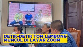 DETIKDETIK TOM LEMBONG MUNCUL DI LAYAR ZOOM PENGADILAN [upl. by Lorola773]