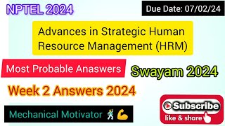 Advances in Strategic Human Resource Management HRM  Week 2 Quiz  Assignment 2 Solution 2024 [upl. by Nytram466]