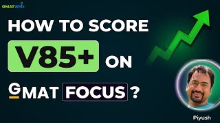 How to Score V85 on GMAT Focus [upl. by Nollahs908]