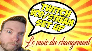 DE GROS CHANGEMENTS POUR JANVIER SET UP TWITCH STREAMVOD [upl. by Llen565]