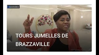 TOURS JUMELLES DE BRAZZAVILLE [upl. by Annaitsirhc]