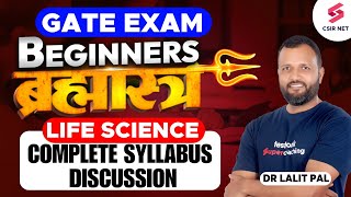 GATE XL Life Science Complete Syllabus Discussion  GATE 2025 Exam Preparation Plan  Dr Lalit Pal [upl. by Filippa868]