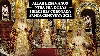 Altar del Besamanos de la Virgen de las Mercedes Coronada de Santa Genoveva de Sevilla 2024 🙏🕯️ [upl. by Kellyann]