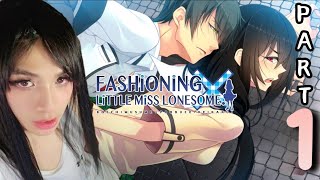 Fashioning Little Miss Lonesome  Visual Novel  PART 1 [upl. by Kirre]