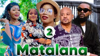 MATALANA 2 I FILM CONGOLAIS I NOUVEAUTÉ 2024 [upl. by Poppas]