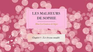 Les malheurs de Sophie  Chapitre 7 [upl. by Zitah925]