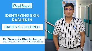 Identifying Skin Rashes in Babies amp Children  Dr Sumanta Bhattacharjee [upl. by Livvy]