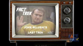 FACT TREK John Belushis Last Trek [upl. by Viviyan]