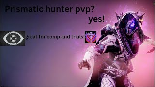 destiny 2 best hunter prismatic build for pvp [upl. by Jade136]