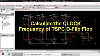 Calculate the CLOCK FREQUENCY of TSPC DFlip Flop [upl. by Vani356]