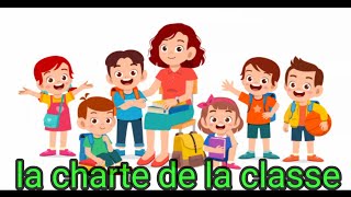 La charte de la classe  les règles de la classe [upl. by Merrel51]