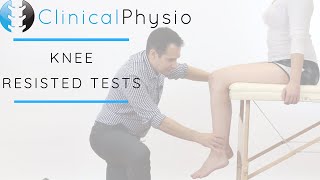 Resisted Tests and Testing of the Knee Joint  Clinical Physio [upl. by Ecela]