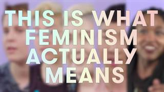 What It Means To Be A Feminist [upl. by Galligan]