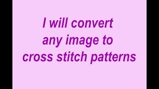 Cross Stitch Convert any image to Cross Stitch patterns [upl. by Elcin160]