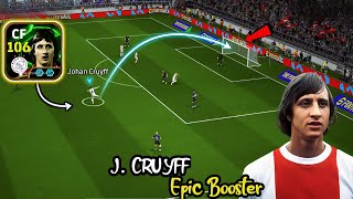 J Cruyff 106 Epic Double Booster  RIP GK 🤯💥  New 106 Cruyff  efootball 2025 [upl. by Akemed]