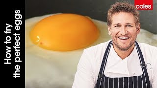 How to Fry the Perfect Eggs  Cook with Curtis Stone  Coles [upl. by Maurili656]