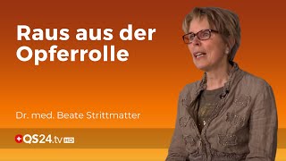 Opferrolle Wer sich quälen lässt  Dr med Beate Strittmatter  Back to school  QS24 [upl. by Aihtenyc]