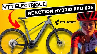 VTTAE Cube Reaction Hybrid Pro 625 ➡️ Notre avis sur ce vélo électrique tout terrain semi rigide [upl. by Tedd]